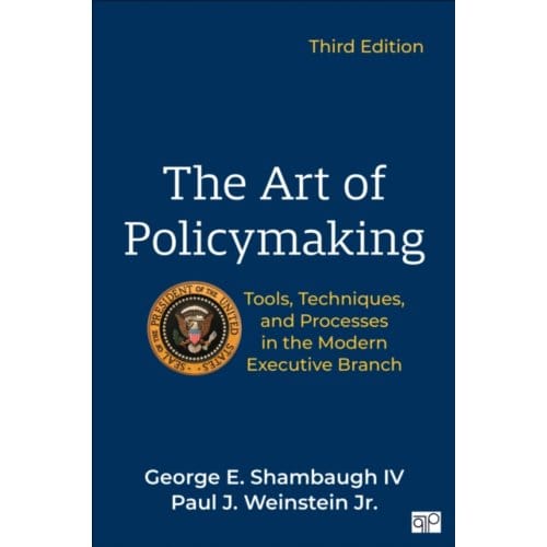 The Art Of Policymaking - Shambaugh, George