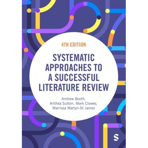 Systematic Approaches To A Successful Literature Review - Andrew Booth