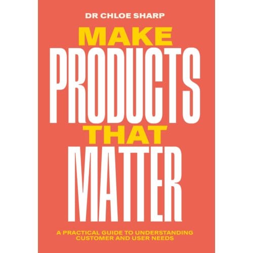 Make Products That Matter - Chloe Sharp