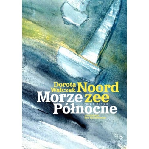 Noordzee/Morze Północne - Dorota Walczak
