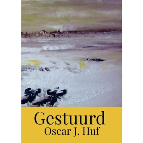 Gestuurd - Oscar J. Huf