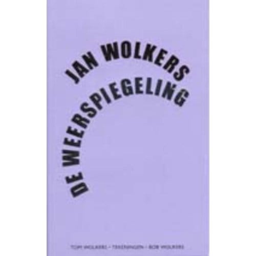 De Weerspiegeling - Jan Wolkers