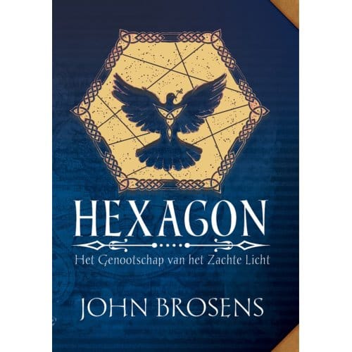 De Eerste Reizen - Hexagon - Het Genootschap Van Het Zachte Licht - John Brosens