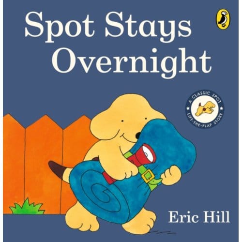 Spot Stays Overnight - Eric Hill