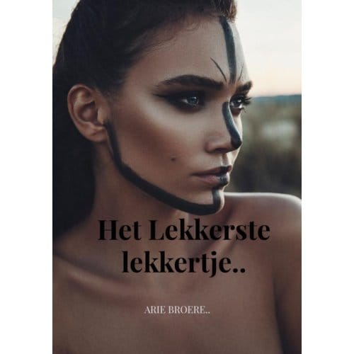 Het Lekkerste Lekkertje.. - Arie Broere