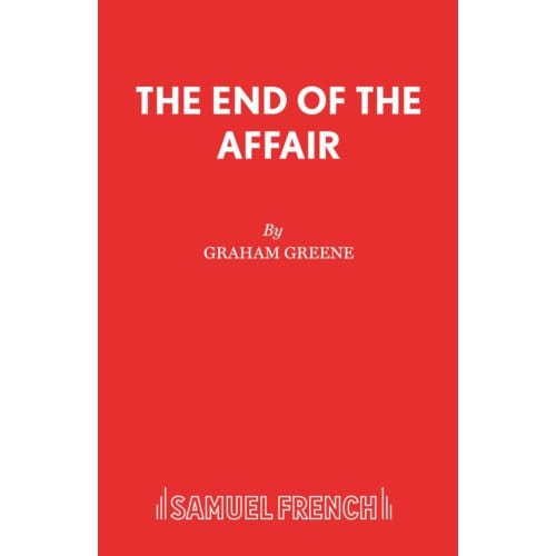 The End Of The Affair - Graham Greene