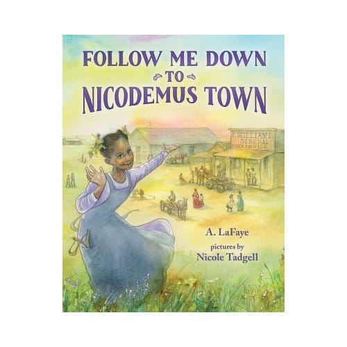 Follow Me Down To Nicodemus Town - A. LaFaye