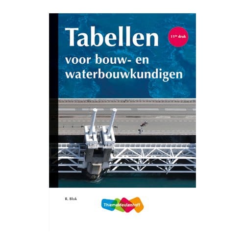Tabellen Voor Bouw- En Waterbouwkundigen - R. Blok