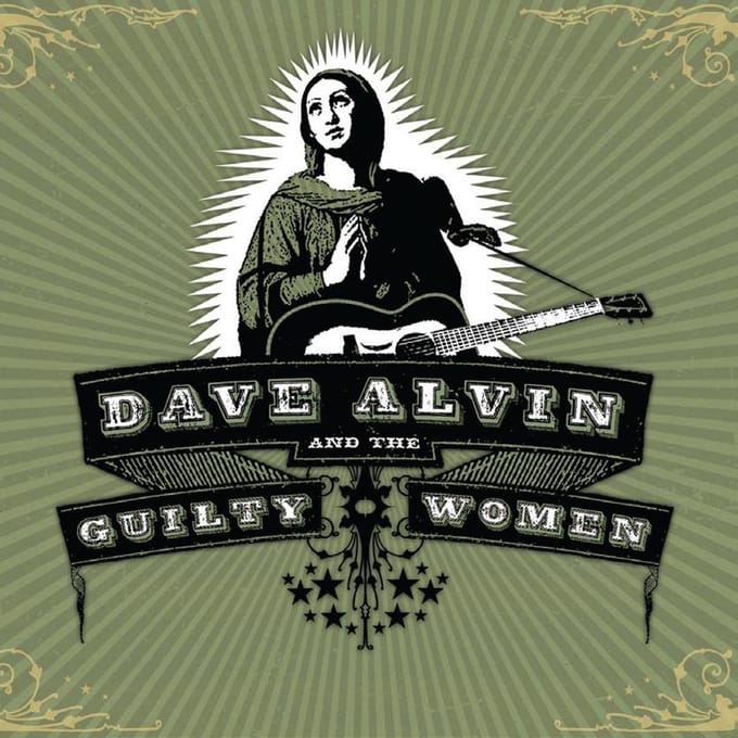 Dave Alvin  Guilty Women