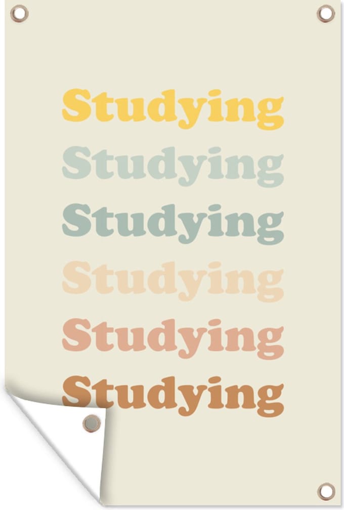 Tuinposters buiten Quotes - Studeren - Student - 60x90 cm - Tuindoek