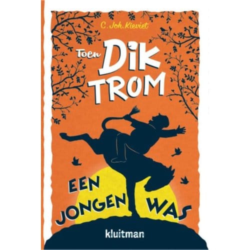 Toen Dik Trom Een Jongen Was - Dik Trom - C.Joh. Kieviet
