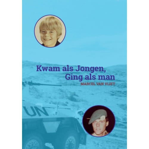 Kwam Als Jongen, Ging Als Man - Marcel van Vliet