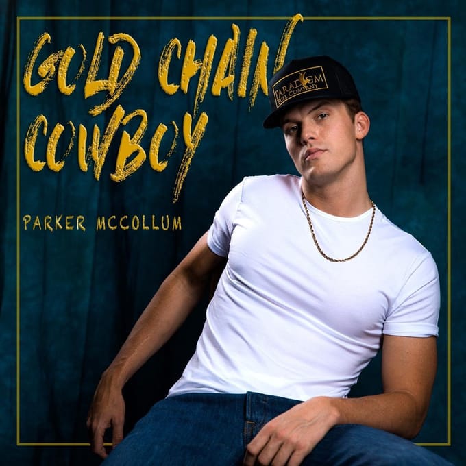 Gold Chain Cowboy - Parker Mccollum