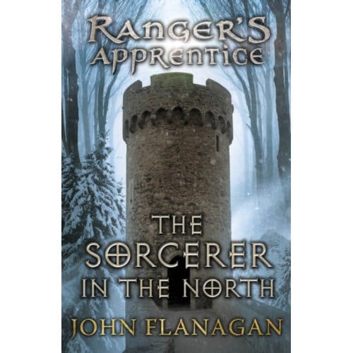 Ranger's Apprentice 5: The Sorcerer In The North - John Flanagan