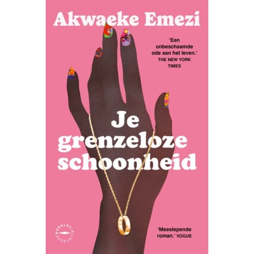 Je Grenzeloze Schoonheid - Akwaeke Emezi