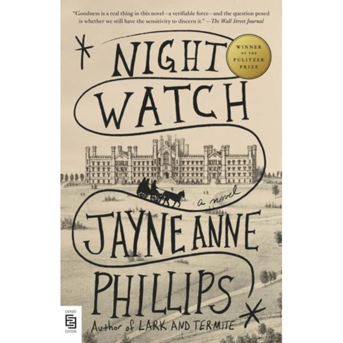 Night Watch - Jayne Anne Phillips