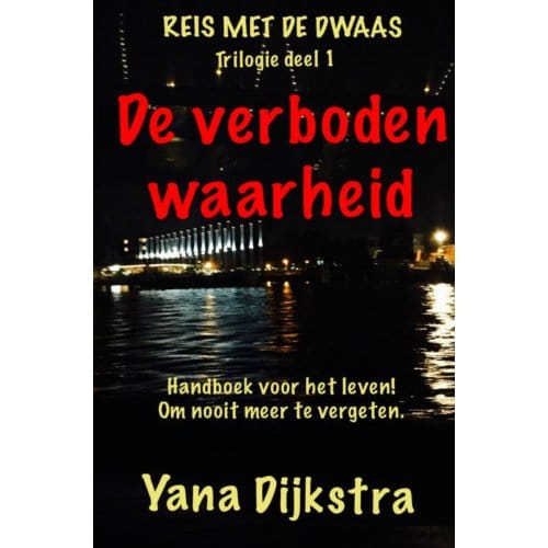 De Verboden Waarheid - Yana Dijkstra