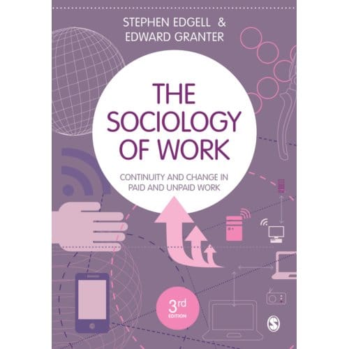 The Sociology Of Work - Stephen Edgell