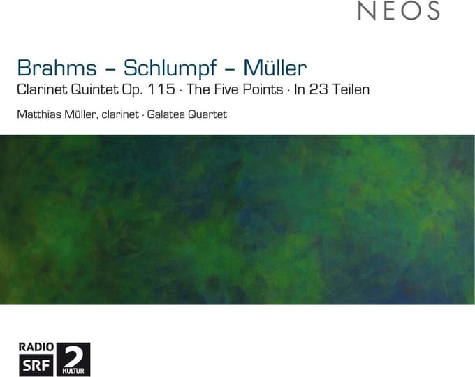 Martin Schlumpf, Matthias Müller, Galatea Quartet - Brahms: Clarinet Quintet Op. 115 | The Five Points | In 23 Teilen (CD)