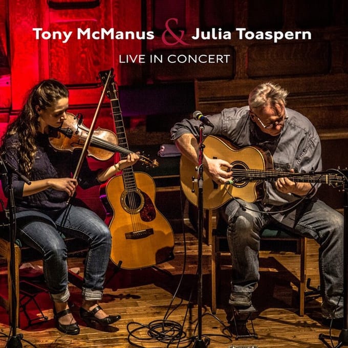 Tony McManus & Julia Toaspern - Live In Concert (CD)
