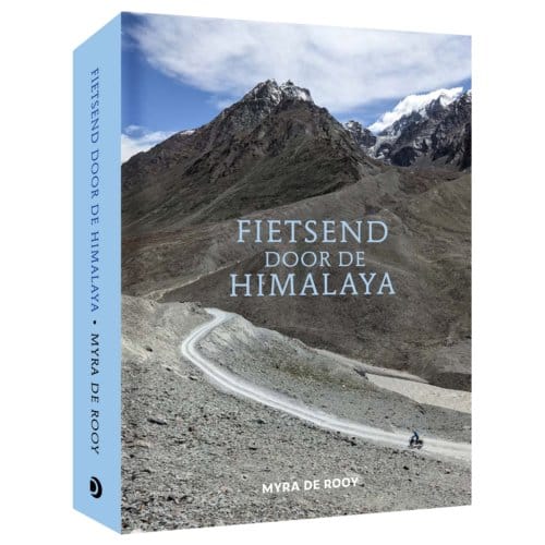 Fietsend Door De Himalaya - Myra de Rooy