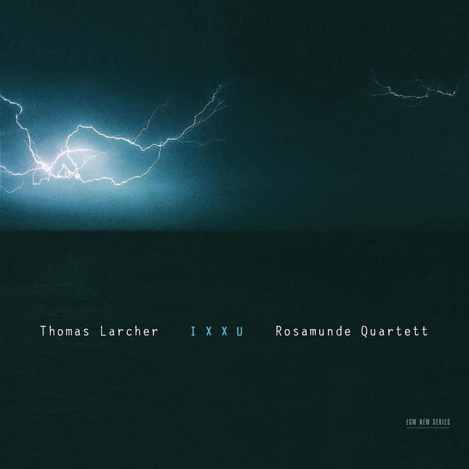 Rosamunde Quartett - Larcher: IXXU (CD)