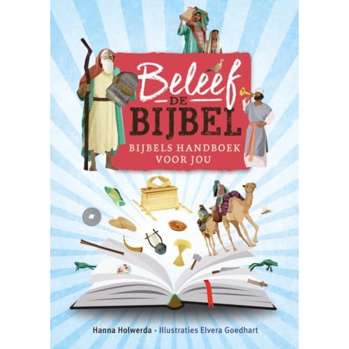 Beleef De Bijbel - Hanna Holwerda