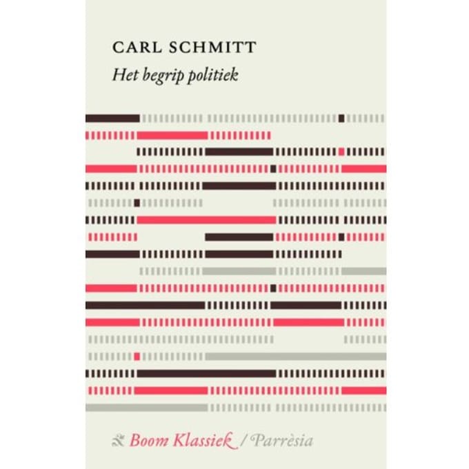 Het Begrip Politiek - Boom Klassiek - Carl Schmitt