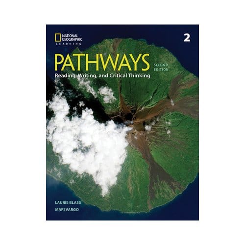 Pathways: Reading, Writing, And Critical Thinking 2 - Pathways: Reading, Writing, - Laurie (Independent) Blass