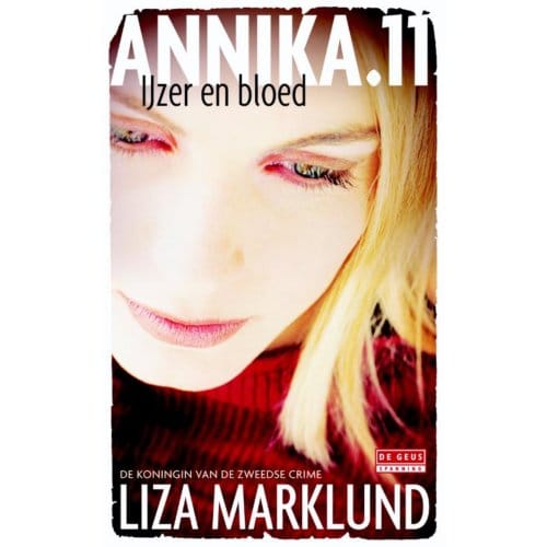 Ijzer En Bloed - Annika Bengtzon - Liza Marklund