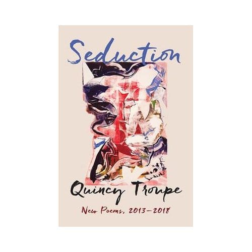 Seduction - Quincy Troupe