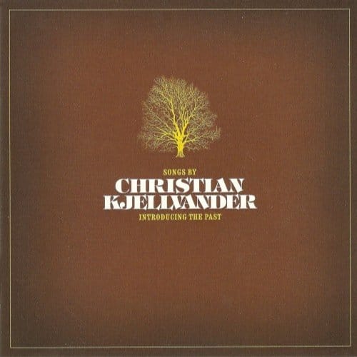 Christian Kjellvander - Introducing The Past (2 CD)