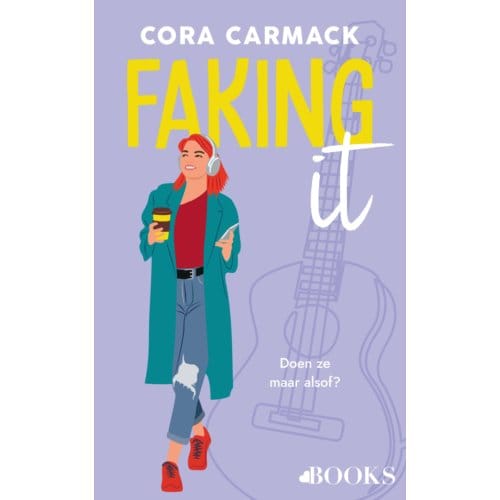 Faking It - Cora Carmack