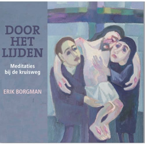 Door Het Lijden - Erik Borgman