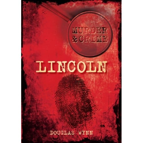 Murder And Crime Lincoln - Douglas Wynn