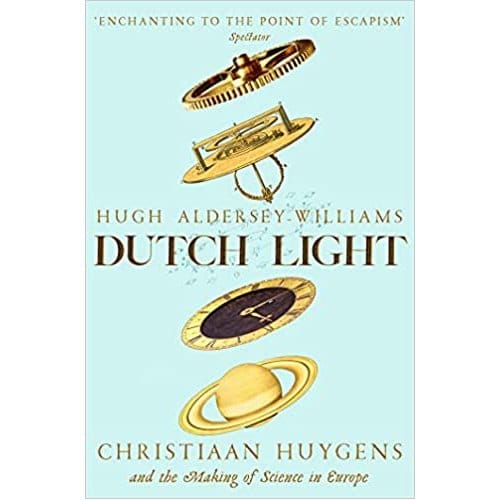 Dutch Light - Hugh Aldersey-Williams