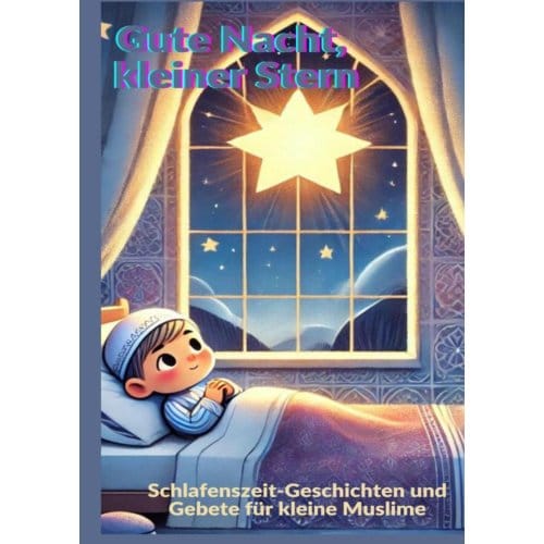 Gute Nacht, Kleiner Stern - Fridaus Yussuf