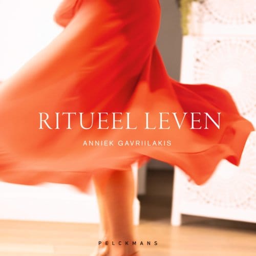 Ritueel Leven - Anniek Gavriilakis