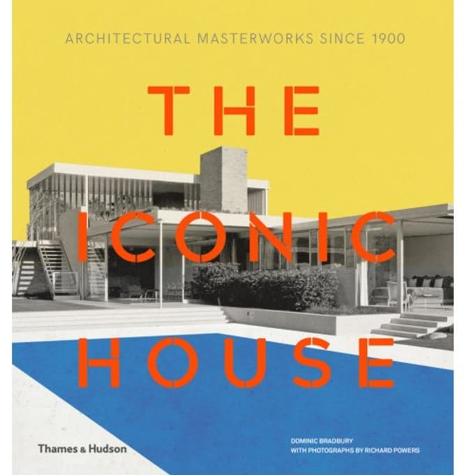 The Iconic House - Dominic Bradbury