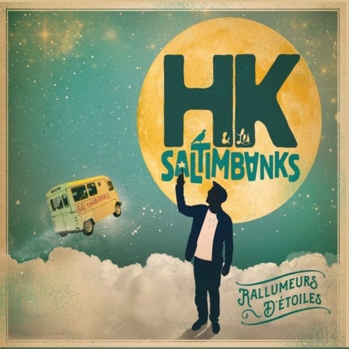 HK & Les Saltimbanks - Rallumeurs D'Étoiles (CD)