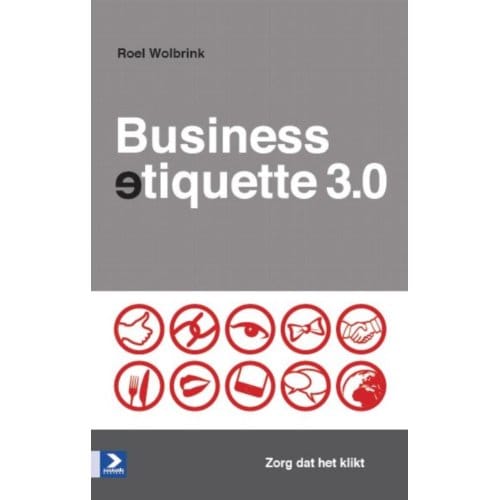Businessetiquette 3.0 - Roel Wolbrink