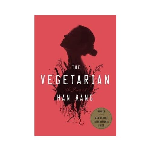 The Vegetarian - Han Kang