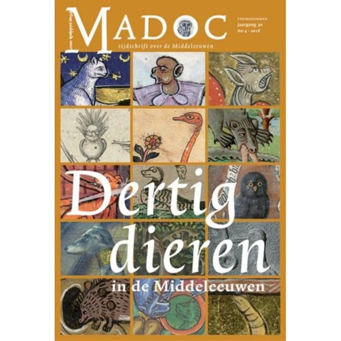 Dertig Dieren In De Middeleeuwen - Madoc