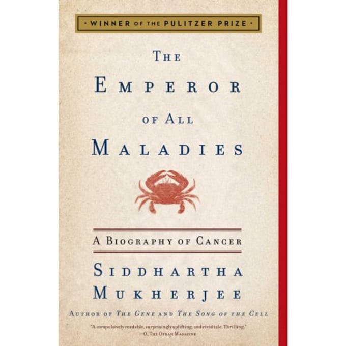 The Emperor Of All Maladies - Siddhartha Mukherjee