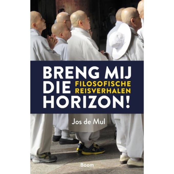 Breng Mij Die Horizon! - Jos de Mul