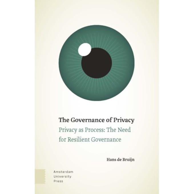 The Governance Of Privacy - Hans de Bruijn