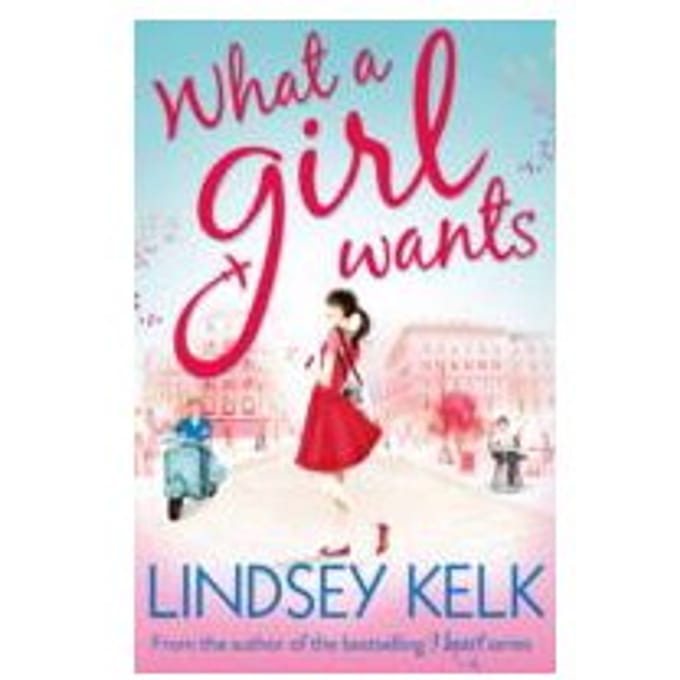 What a Girl Wants - Lindsey Kelk