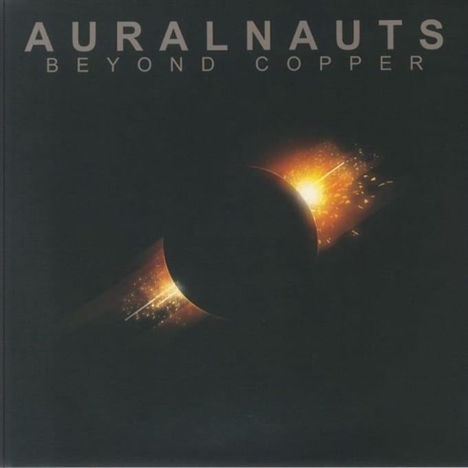Auralnauts - Beyond Copper (LP)