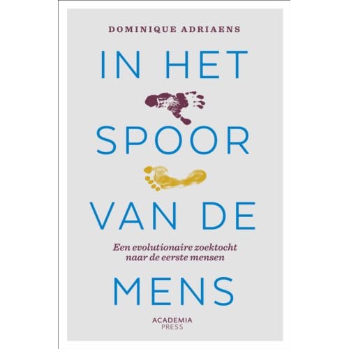 In Het Spoor Van De Mens - Dominique Adriaens