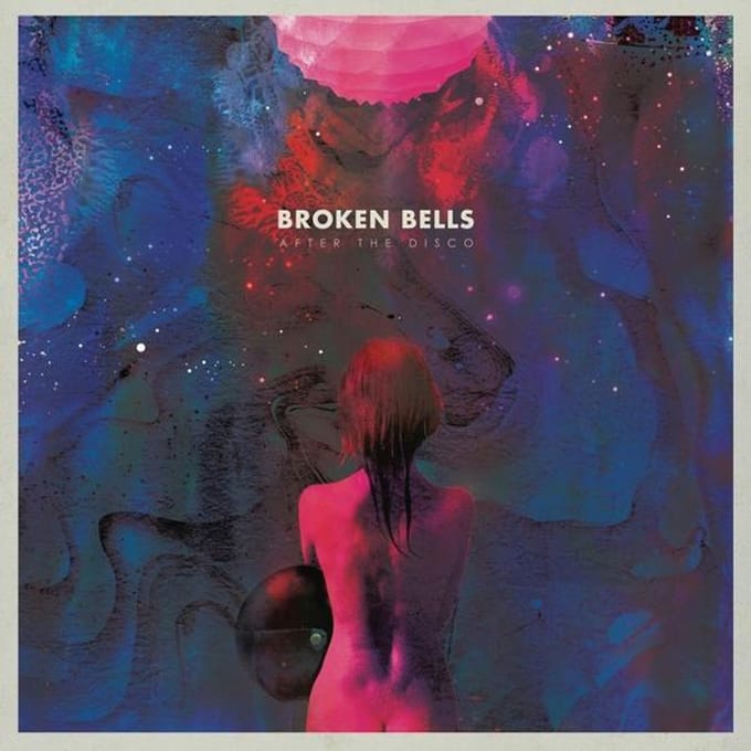 After The Disco - Broken Bells